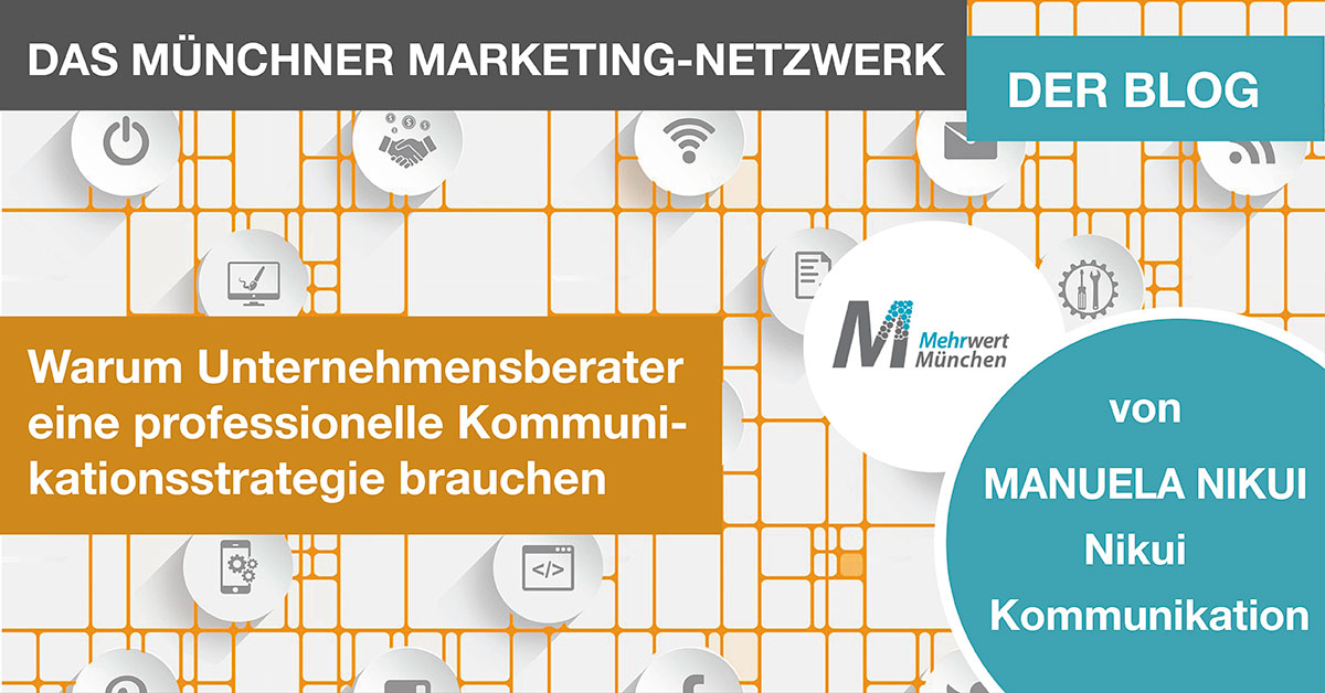 Kommunikationsstrategien für Unternehmensberater