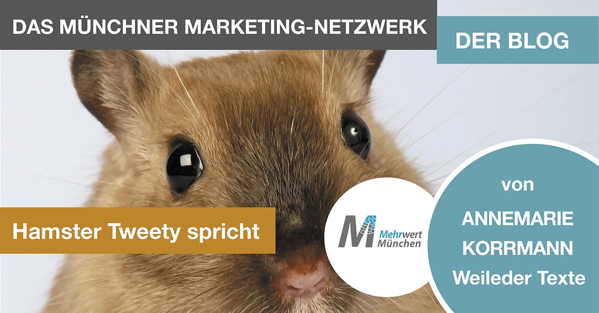 Blog Arbeitspsychologie Hamster Tweety Mehrwert München Weileder-Text
